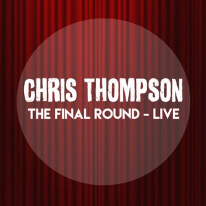 Chris Thompson (ex-Mannfred Mann's Earth Band) - The Final Round - Live