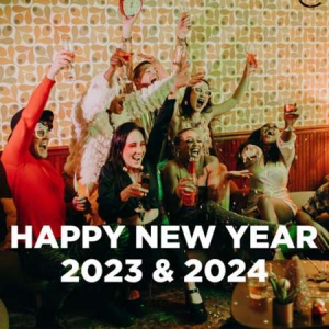 VA - Happy New Year 2023 & 2024 | New Year's Eve Party Classics