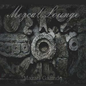 Mazatl Galindo - Mezcal Lounge 