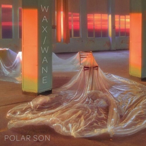 Polar Son - Wax/Wane