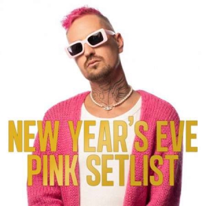 Robin Schulz - New Years Eve Pink Setlis