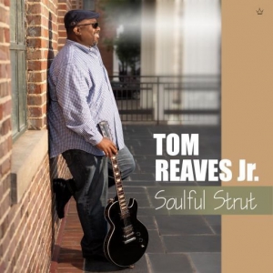 Tom Reaves Jr - Soulful Strut