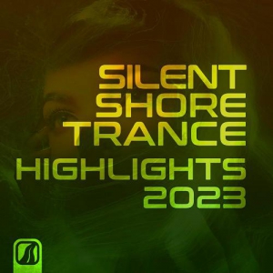VA - Silent Shore Trance - Highlights 2023