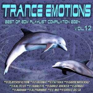 VA - Trance Emotions Vol. 12 (Best of Edm Playlist Compilation 2024)