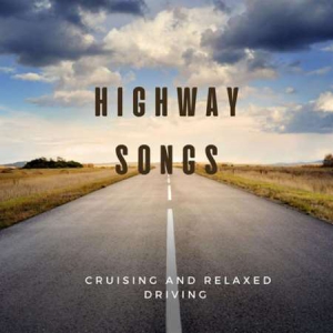 VA - Highway Songs - Cruising And Relaxed Driving