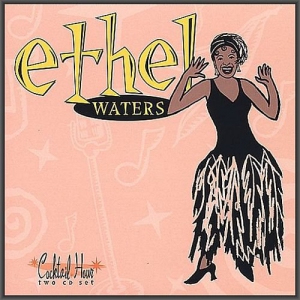 Ethel Waters - Cocktail Hour