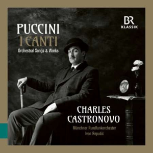 Charles Castronovo - Puccini: Orchestral Songs & Works