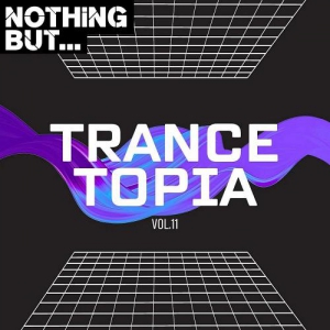 VA - Nothing But... Trancetopia Vol. 11
