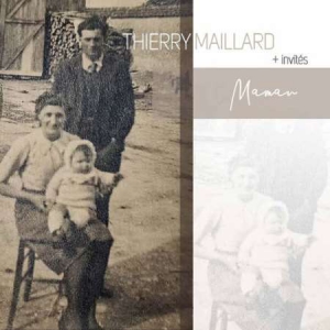 Thierry Maillard - Maman