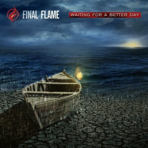 Final Flame - Waiting For A Better Day
