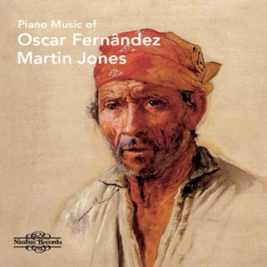 Martin Jones - Piano Music Of Oscar Fernandez
