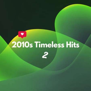 VA - 2010s Timeless Hits 2
