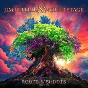 Jim Peterik & World Stage - Roots & Shoots: Volume One