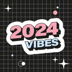 VA - 2024 Vibes