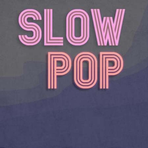 VA - Slow Pop 