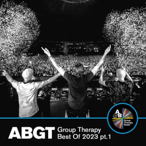 Above & Beyond, ABGT, Anjunabeats - Group Therapy Best Of 2023 pt.1