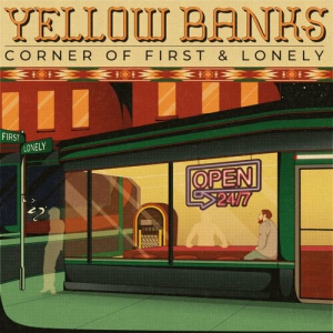 Yellow Banks - Corner Of First And Lonely
