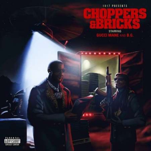 Gucci Mane - Choppers & Bricks