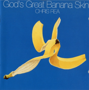  Chris Rea - God's Great Banana Skin
