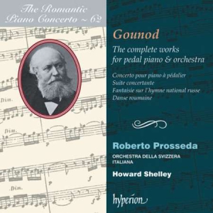 Roberto Prosseda - Gounod: Complete Works For Pedal Piano & Orchestra