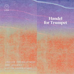 Jonathan Freeman-Attwood - Handel For Trumpet
