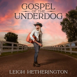Leigh Hetherington - Gospel Of The Underdog
