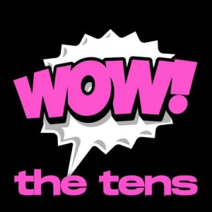 VA - Wow! The Tens 