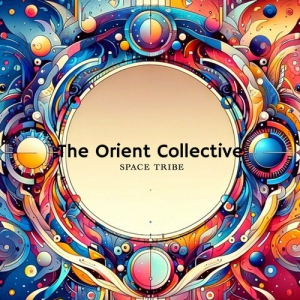 VA - The Orient Collective: Space Tribe