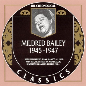 Mildred Bailey - The Chronological Classics [1945-1947]