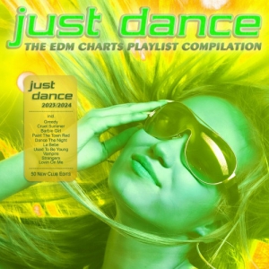 VA - Just Dance 2023 / 2024 (The EDM Charts Playlist Compilation)