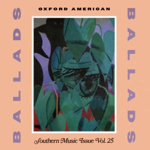 VA - Oxford American Southern Music Issue Vol. 25