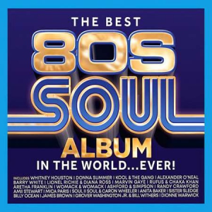 VA - The Best 80s Soul Album In The World... Ever!