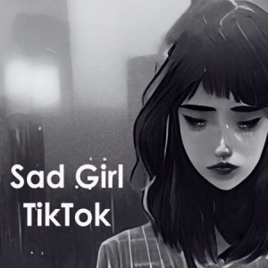 VA - Sad Girl Tiktok