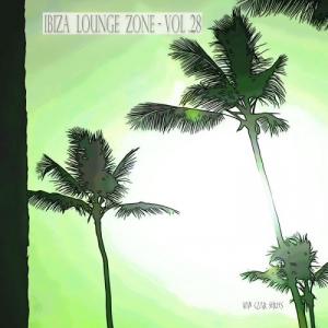 VA - Ibiza Lounge Zone, Vol. 28