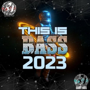 VA - This Is Bass 2023