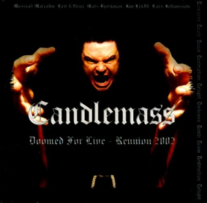 Candlemass - Doomed For Live: Reunion 2002