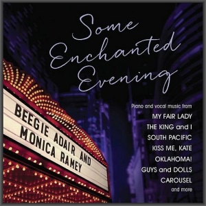 Beegie Adair & Monica Ramey - Some Enchanted Evening