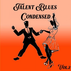 VA - Talent Blues Condensed Vol 2