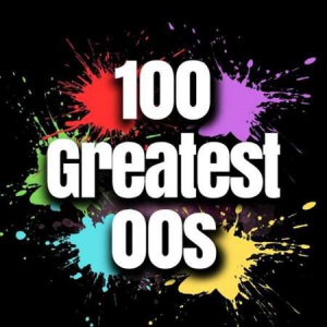 VA - 100 Greatest 00s