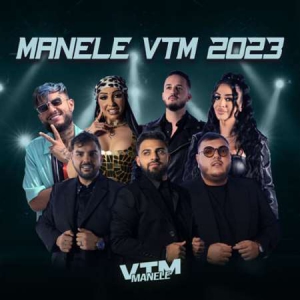 VA - Manele VTM 2023