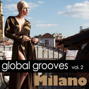 VA - Global Grooves Vol. 2. Milano