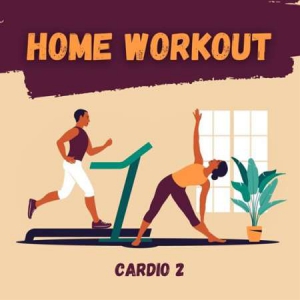 VA - Home Workout - Cardio 2