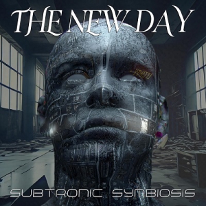 The New Day - Subtronic Symbiosis