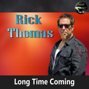 Rick Thomas - Long Time Coming