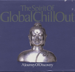 VA - The Spirit Of Global Chill Out. A Journey Of Discovery [6CD]
