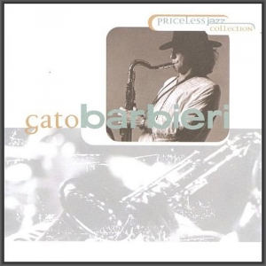 Gato Barbieri - Priceless Jazz Collection