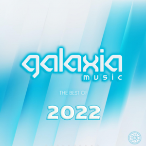 VA - Galaxia Music - The Best Of 2022