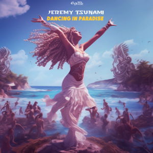 Jeremy Tsunam - Dancing in Paradise