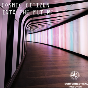Cosmic Citizen - Into The Future