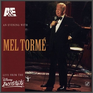 Mel Torme - An Evening With Mel Torme: Live from The Disney Institute